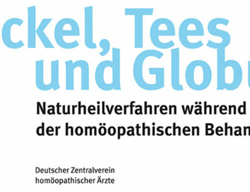 Wickel, Tees und Globuli – Naturheilverfahren während der homöopathischen Behandlung