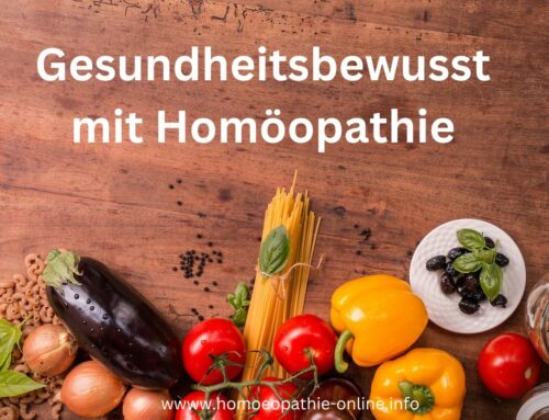 Hintergründe: Gesundheitsbewusst mit Homöopathie